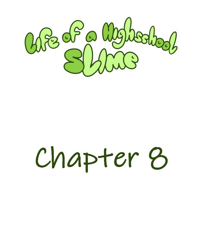 Life of a Highschool Slime - Episode 8, Page 2: Sophomore Year- Chapter 8